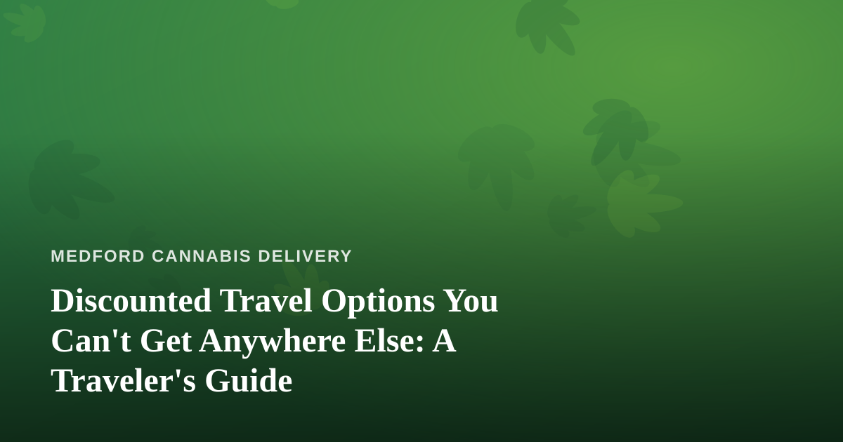 Discounted Travel Options You Can’t Get Anywhere Else: A Traveler’s Guide