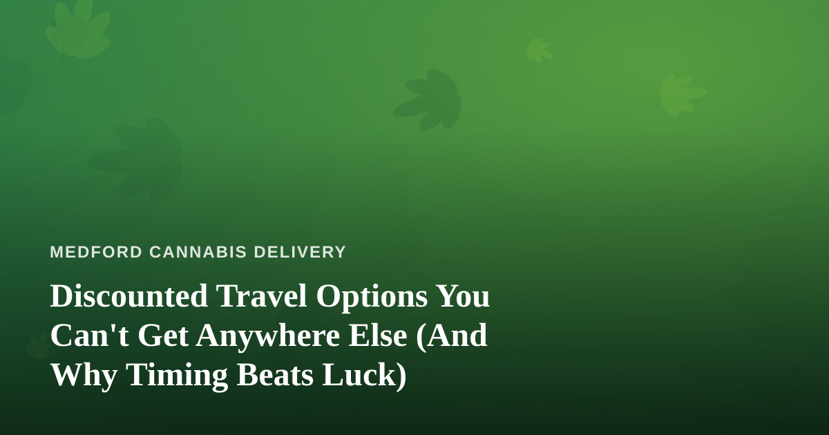 Discounted Travel Options You Can’t Get Anywhere Else (And Why Timing Beats Luck)